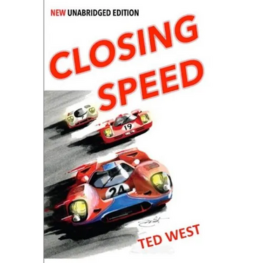Closing Speed: The Unabridged Edition
