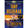 The Sinister Pig: A Leaphorn and Chee Novel