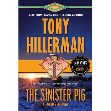 The Sinister Pig: A Leaphorn and Chee Novel