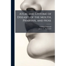 Atlas and Epitome of Diseases of the Mouth, Pharynx, and Nose