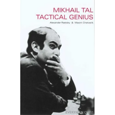 Mikhail Tal: Tactical Genius