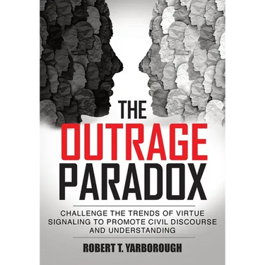 The Outrage Paradox: The Cult of Moral Superiority and Rise of Manufactured Victimhood