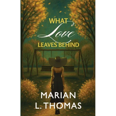 What Love Leaves Behind