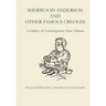 Sherwood Anderson and Other Famous Creoles: A Gallery of Contemporary New Orleans