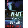 What Lies Beneath