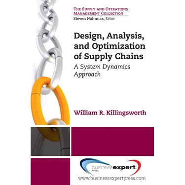Design, Analysis and Optimization of Supply Chains: A System Dynamics Approach