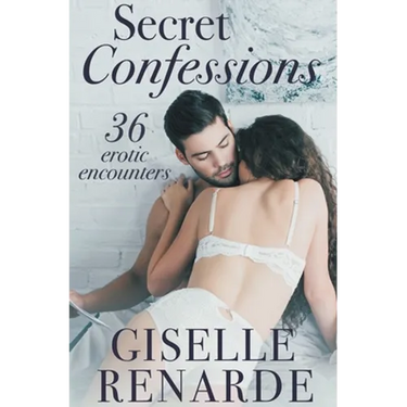 Secret Confessions: 36 Erotic Encounters
