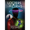 Lovers in Arms: The Lovers Trilogy Book 2