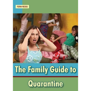 The Family Guide to Quarantine