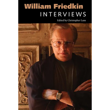 William Friedkin: Interviews