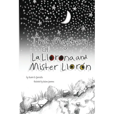 The Mystery of La Llorona and Mister Llorón