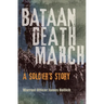 Bataan Death March: A Soldier's Story