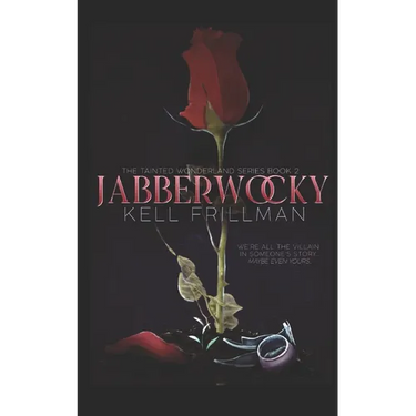 Jabberwocky: The Tainted Wonderland Series Book 2