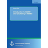 Introduction to MANET and Clustering in MANET