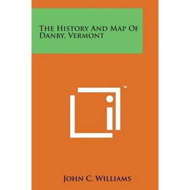 The History and Map of Danby, Vermont