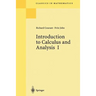 Introduction to Calculus and Analysis I