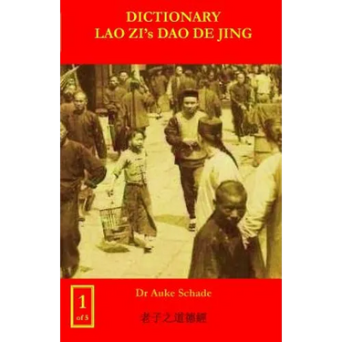 Dictionary Lao Zi's Dao De Jing