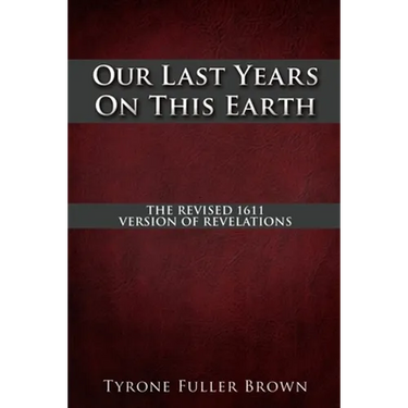 Our Last Years on This Earth