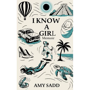 I Know a Girl Memoir
