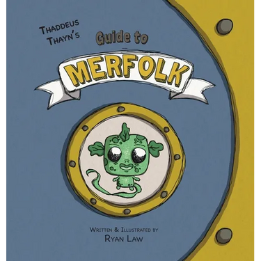 Thaddeus Thayn's Guide to Merfolk