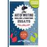 The Art of Writing English Literature Essays: for A-level & Beyond
