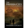 The Hidden City (the City Unknown)