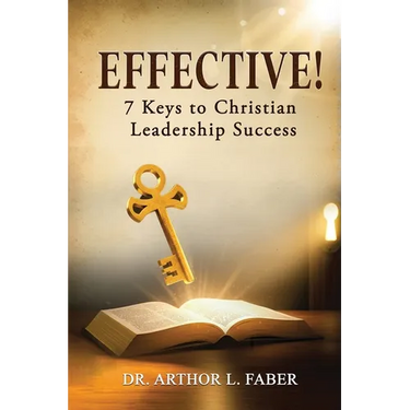 Effective! Seven Keys to Christian Leadership Success