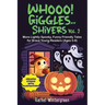 Whooo! Giggles and Shivers Vol. 2: More Lightly Spooky, Funny Friendly Tales for Brave Young Readers (Ages 5-8)