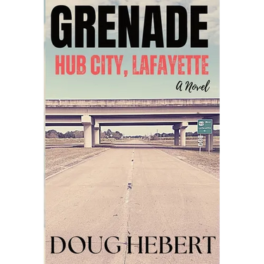 Grenade: Hub City, Lafayette: Hub City, Lafayette