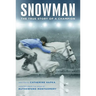 Snowman: The True Story of a Champion