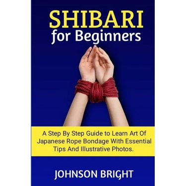 Shibari for Beginners: A step by step guide to learn the art of Japanese rope bondage with essential tips and illustrative photos.