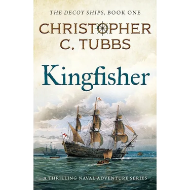 Kingfisher: a thrilling historical naval adventure