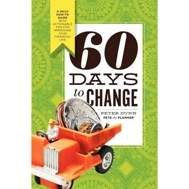 60 Days to Change: A Daily How-To Guide with Actionable Tips for Improving Your Financial Life