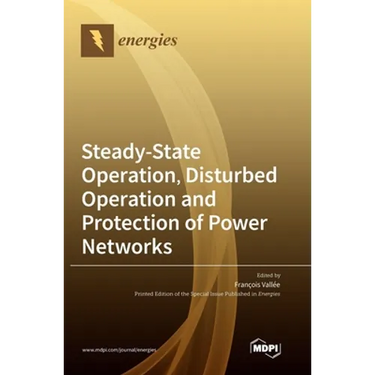 Steady-State Operation, Disturbed Operation and Protection of Power Networks