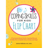 Coping Skills for Kids Flip Chart: A Psychoeducational Tool for Teaching Kids and Families How to Handle Stress, Anxiety, and Anger
