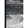 The Sciopticon Manual: Explaining Marcy's New Magic Lantern and Light, Including Magic Lantern Optics, Experiments, Photographing and Coloring Slides,