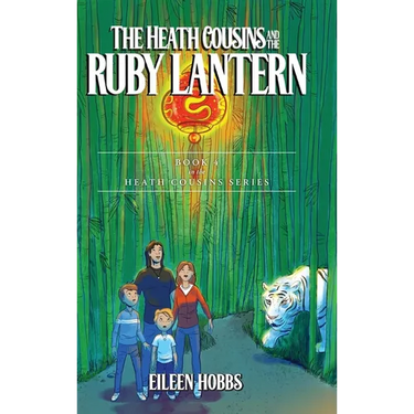 The Heath Cousins and the Ruby Lantern: Book 4 in the Heath Cousins Series