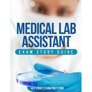 Medical Lab Assistant Exam Study Guide