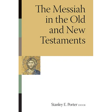 The Messiah in the Old and New Testaments