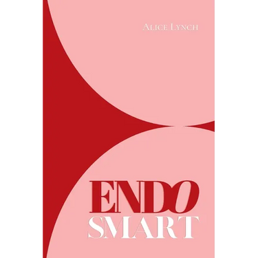 Endo Smart: A Guide to Understanding and Managing Your Health