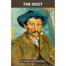 The Idiot by Fyodor Dostoevsky