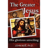 The Greater Jesus
