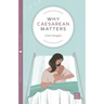 Why Caesarean Matters