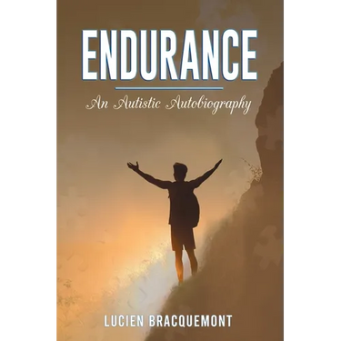 Endurance: An Autistic Autobiography
