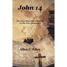 John 14: The Most Important Chapter In The New Testament