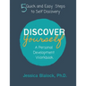 Discover Yourself: A Personal Development Workbook: A Personal Development Workbook