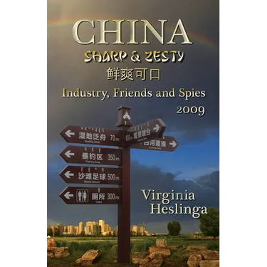 China Sharp and Zesty: Industry, Friends, and Spies