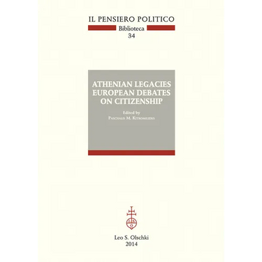 Athenian Legacies: European Debates on Citizenship