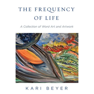 The Frequency of Life: A Collection of Word Art and Artwork