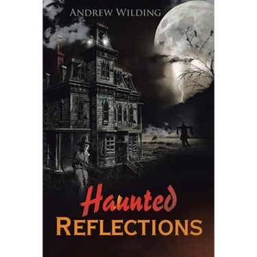 Haunted Reflections